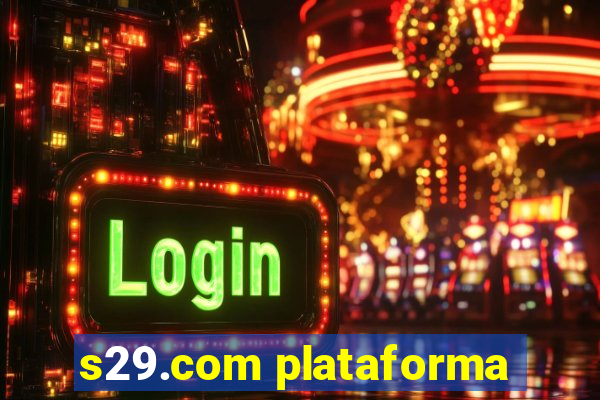 s29.com plataforma